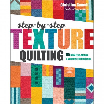 Step-by-Step Texture Quilting