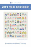 Won't You Be My Neighbor Quilt Pattern