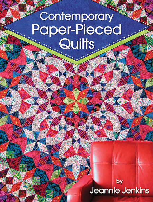 Contemporary Paper Pieced Quilts